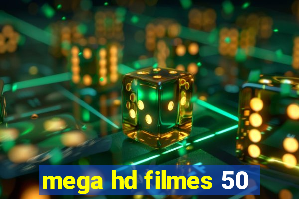 mega hd filmes 50